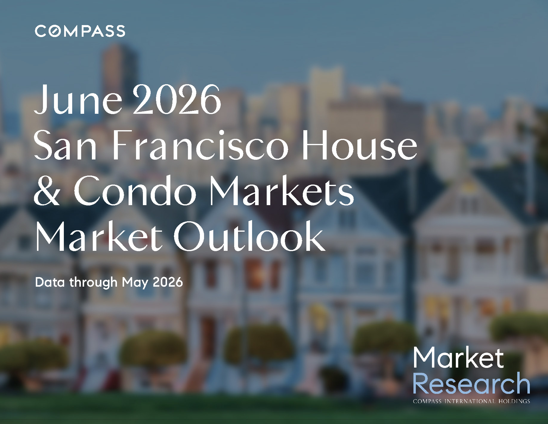 June-2026-San-Francisco-House-_26-Condo-Markets-by-Realtor-District-_26-Neighborhood-_7C-Monthly-Market-Report_printReady-2026-06-10T05_3A09_3A03_Page_01
